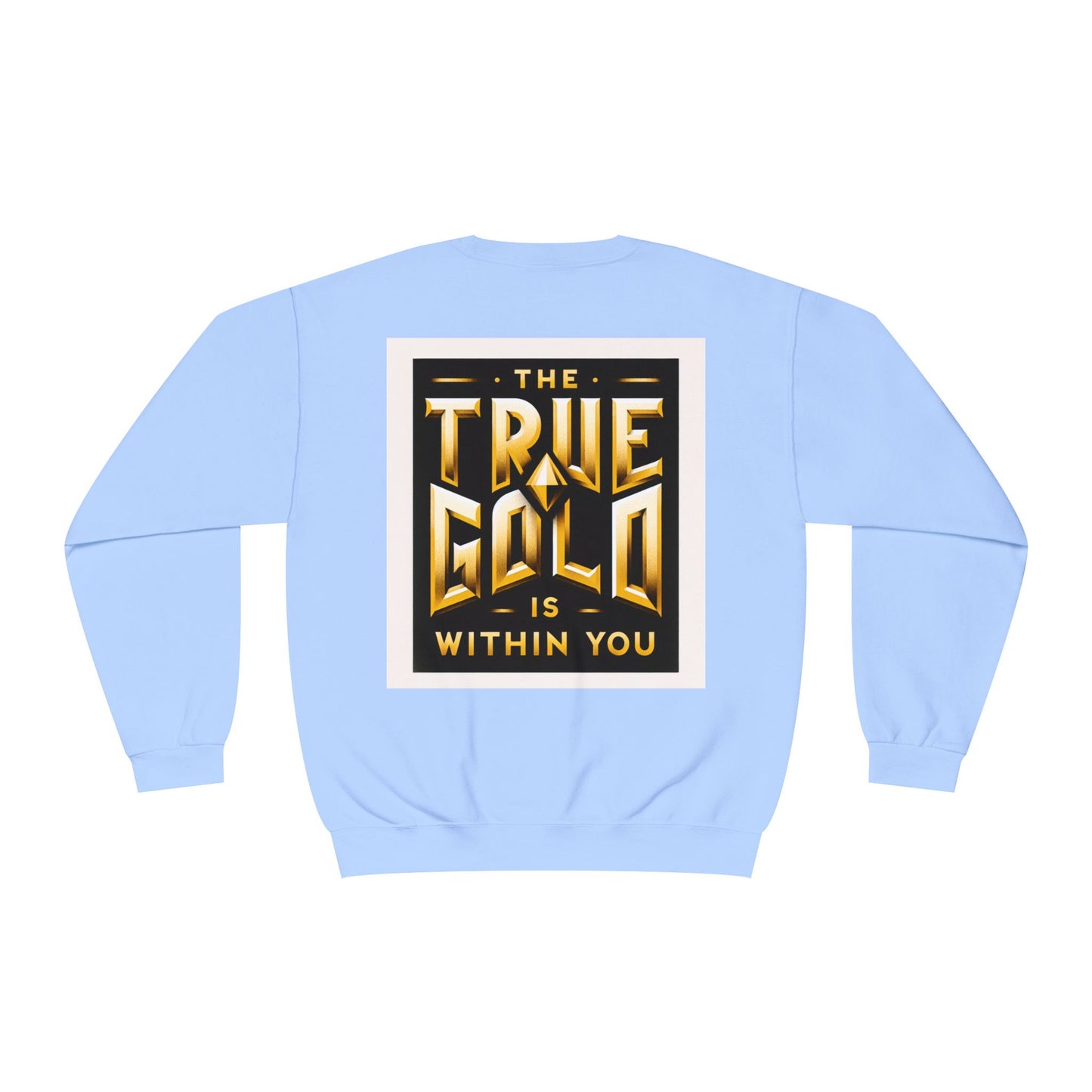 Motivational Crewneck Sweatshirt - Inspirational and Beautiful Self Portrait