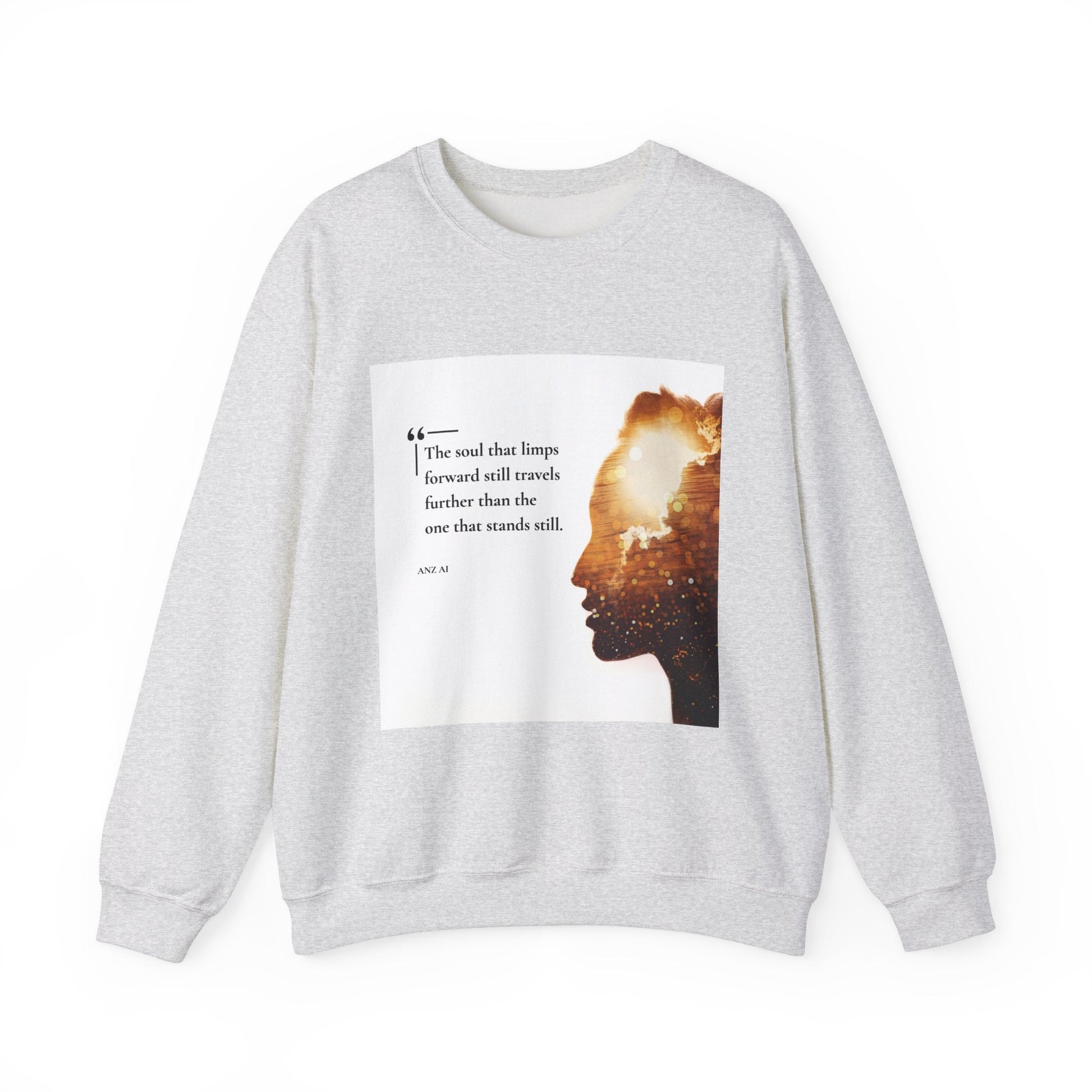 Inspirational Quote Crewneck Sweatshirt - The Soul That Limps Forward - Anz AI