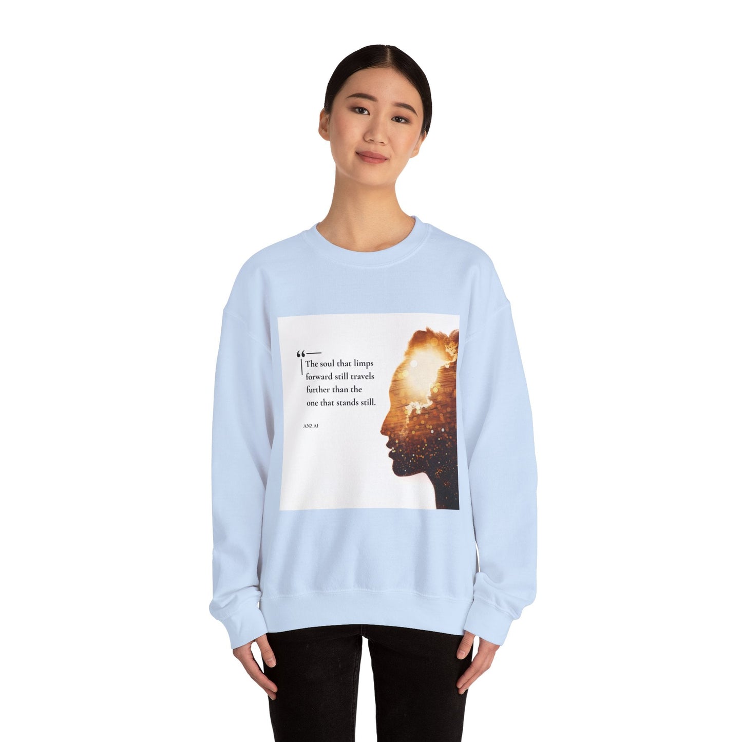 Inspirational Quote Crewneck Sweatshirt - The Soul That Limps Forward - Anz AI