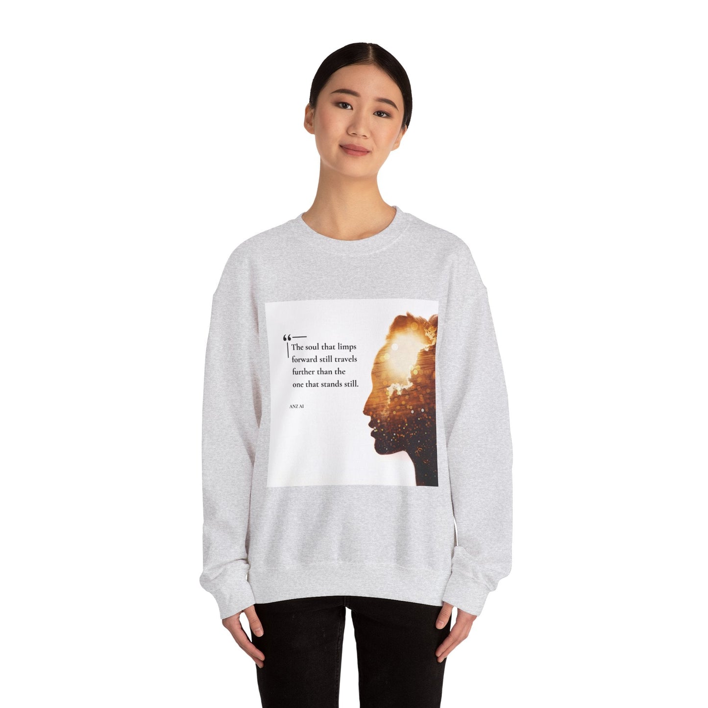 Inspirational Quote Crewneck Sweatshirt - The Soul That Limps Forward - Anz AI